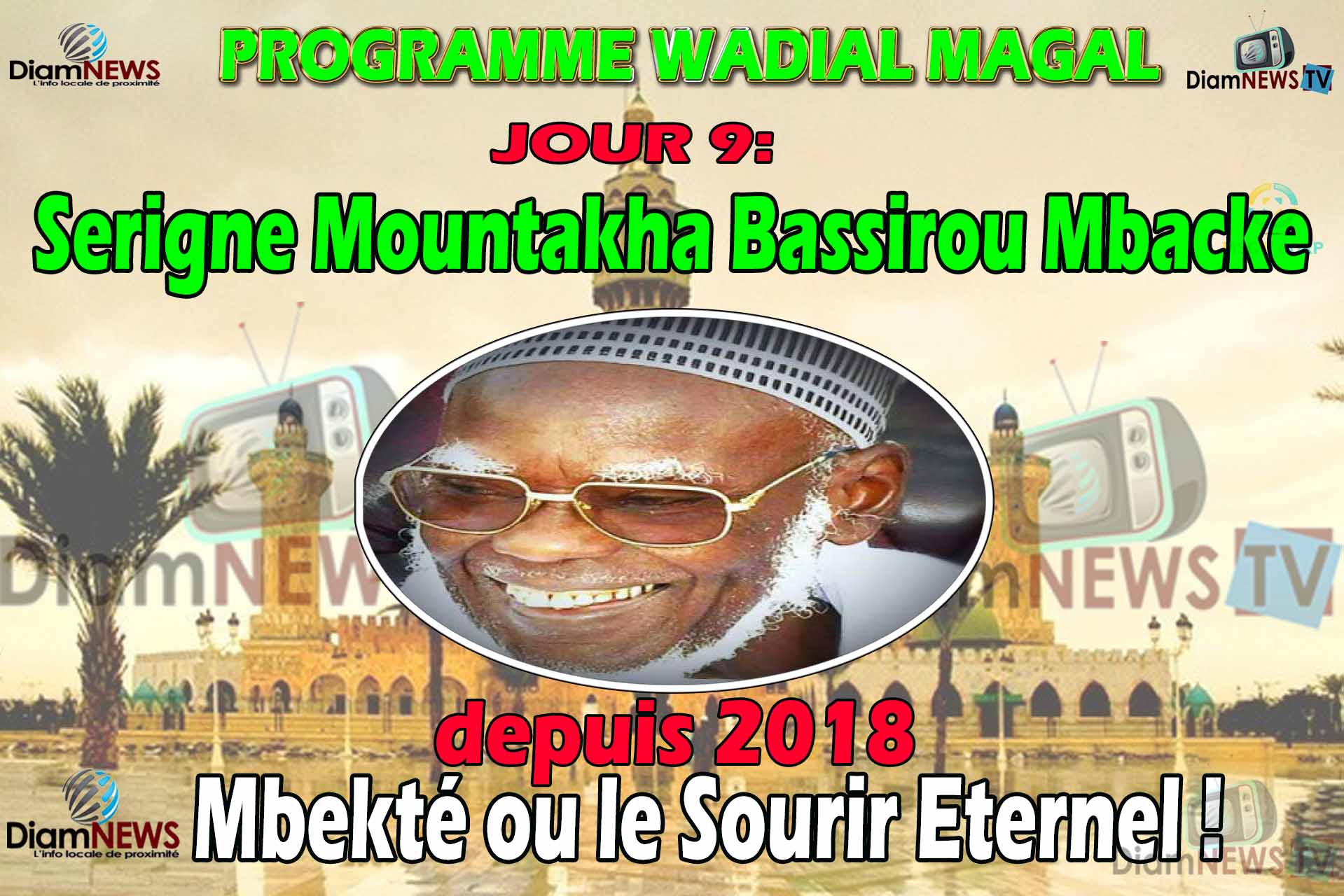 Wadial Magal : Ep 09 : Serigne Mountakha Bassirou Mbacke l'éternel Mbekté