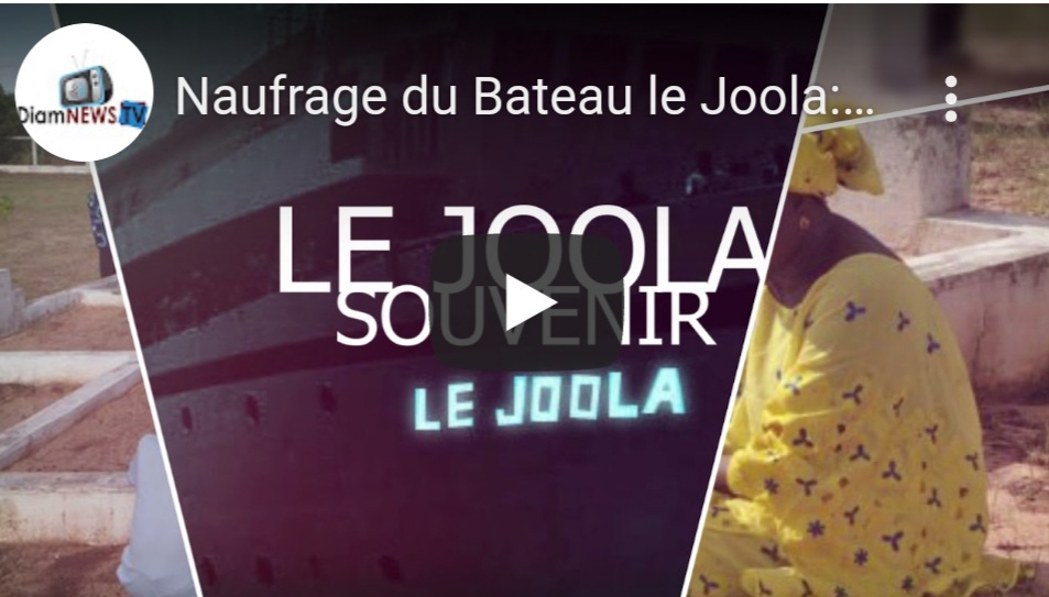 Video emouvant : le Joola 19ans après!!