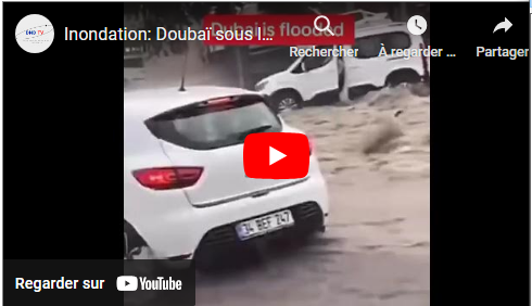 video : Inondation Dubai sous les eaux !!!